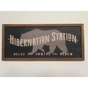 Open Road Brands Hibernation Station Wooden Sign 23.5 x 10.5 inches